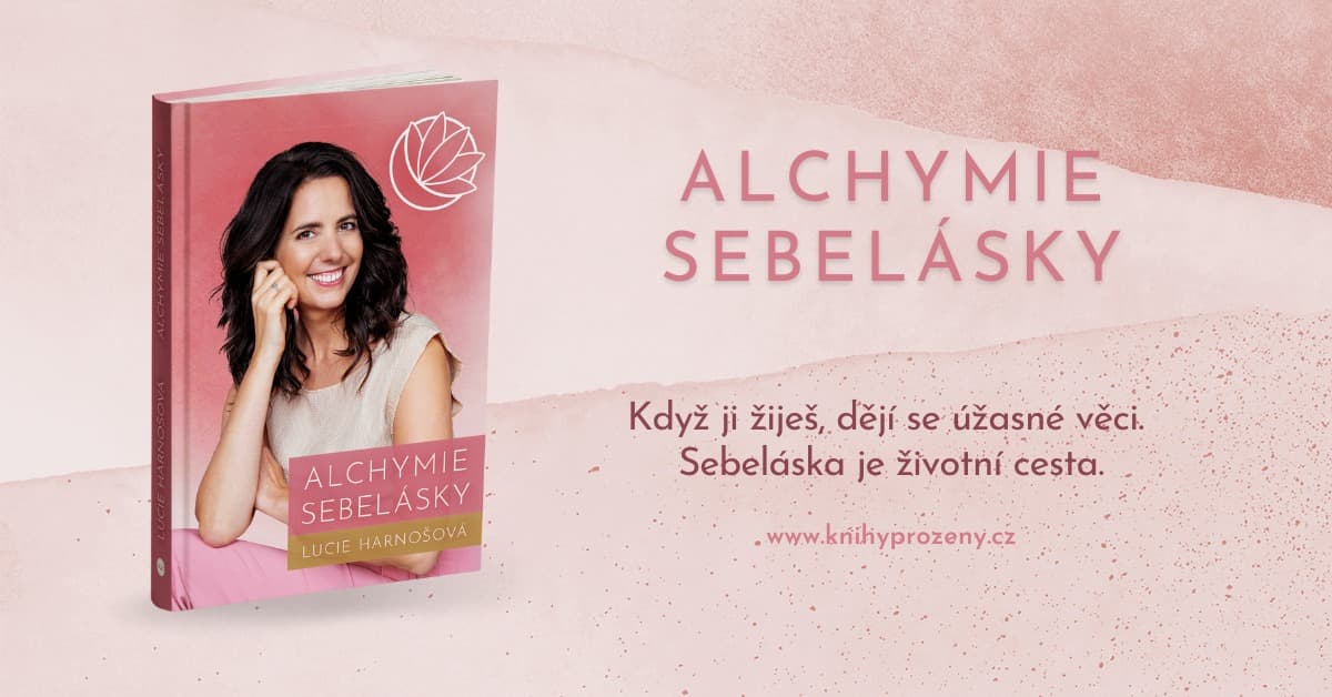 Alchymie sebelásky - Lucie Harnošová (KNIHY PRO ŽENY)